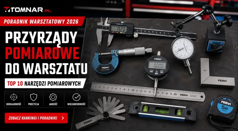 Przyrządy pomiarowe do warsztatu — lista TOP 10 narzędzi pomiarowych