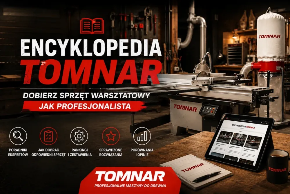 Encyklopedia TOMNAR — dobierz sprzęt warsztatowy jak profesjonalista